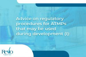 Lee más sobre el artículo Advice on regulatory procedures for advanced therapy medicinal products that may be used during the development (I)