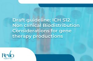 Lee más sobre el artículo Draft Guideline: ICH S12. Non clinical biodistribution considerations for gene therapy products