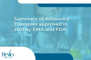 Read more about the article Summary of Advanced Therapies approved in 2021 by EMA and FDA