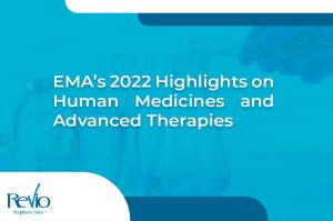 Lee más sobre el artículo <strong>EMA’s 2022 Highlights on Human Medicines and Advanced Therapies</strong>