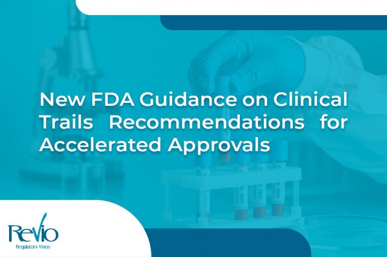 Read more about the article <strong>New FDA Guidance on Clinical Trails Recommendations for Accelerated Approvals</strong>