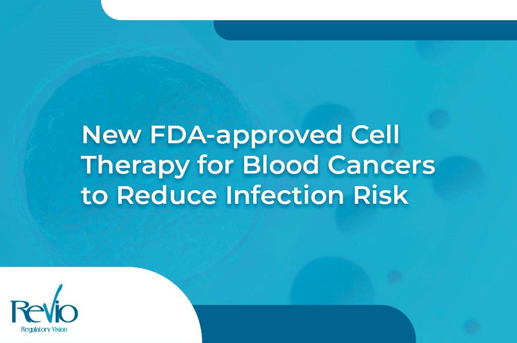 En este momento estás viendo New FDA-approved Cell Therapy for Blood Cancers to Reduce Infection Risk