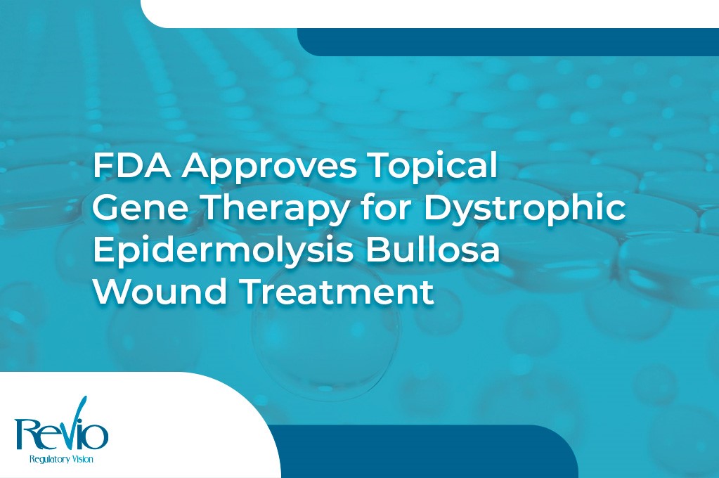 En este momento estás viendo FDA Approves Topical Gene Therapy for Dystrophic Epidermolysis Bullosa Wound Treatment