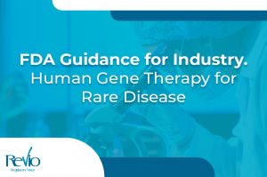 Lee más sobre el artículo FDA Guidance for Industry. Human Gene Therapy for Rare Disease