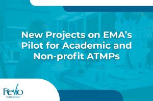 Read more about the article New Projects on EMA’s Pilot for Academic and Non-profit ATMPs